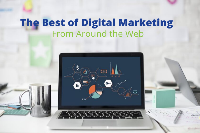 the best of digital marketing from around the web