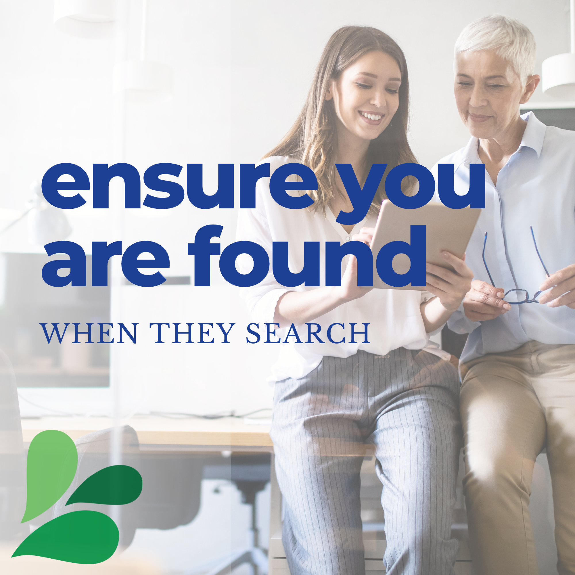two women looking at a tablet with the overlay text of ensure you are found when they search and Robb Digital logo