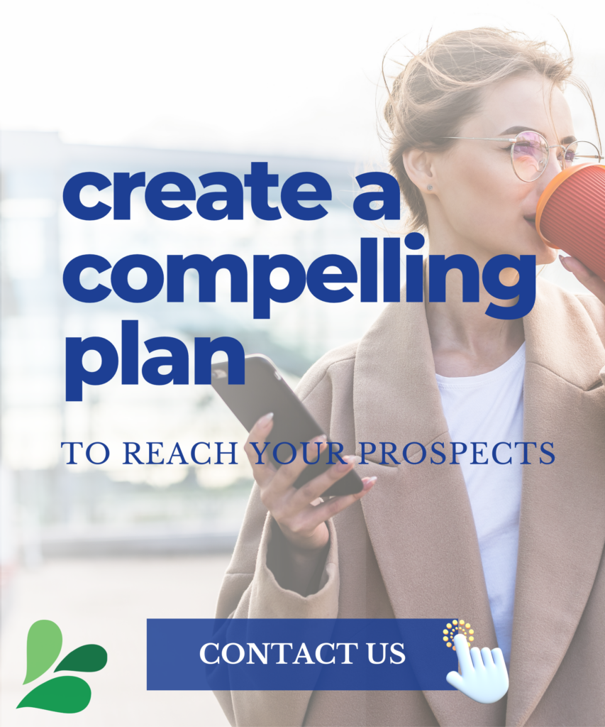 woman drinking coffee holding a phone with text overlay of create a compelling plan to reach your prospects Contact Us with Robb Digital logo